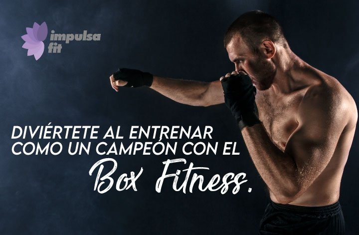 Box Fitness: luce el cuerpo de un campeón